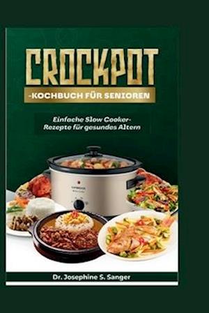 Crockpot-Kochbuch für Senioren