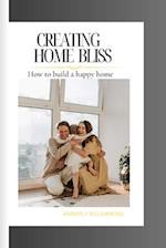 Creating Home Bliss