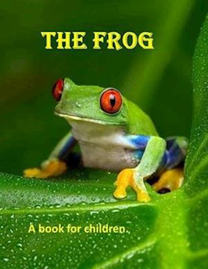 The Frog - a book for children