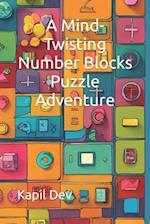 A Mind-Twisting Number Blocks Puzzle Adventure