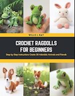 Crochet Ragdolls for Beginners