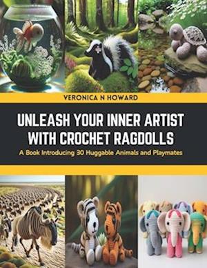 Unleash Your Inner Artist with Crochet Ragdolls