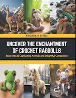 Uncover the Enchantment of Crochet Ragdolls
