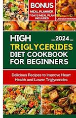 High Triglycerides Diet Cookbook for Beginners