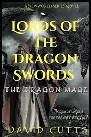 The Dragon Mage: Lords of the Dragon Swords 2