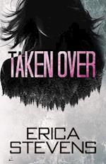 Taken Over (Book 2 The Ravening Series)