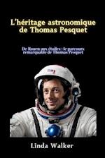 L'héritage astronomique de Thomas Pesquet