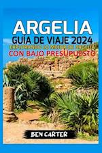 Argelia Guía de Viaje 2024