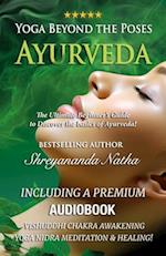 Yoga Beyond the Poses - Ayurveda