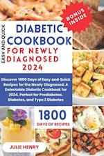 Easy And Quick Diabetic Cookbook For Newly Diagnosed 2024