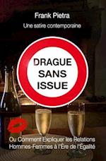 Drague sans issue