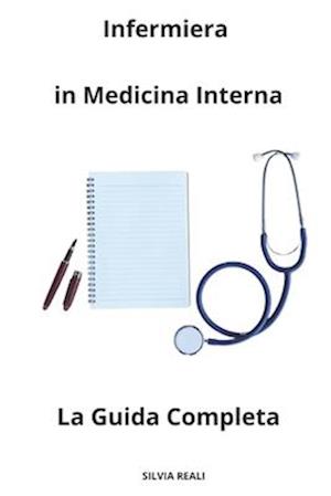 Infermiera in Medicina Interna La Guida Completa