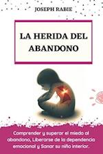 La Herida del Abandono