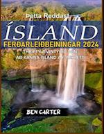Ísland Ferðarleiðbeiningar 2024