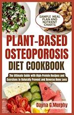 Plant-Based Osteoporosis Diet Cookbook