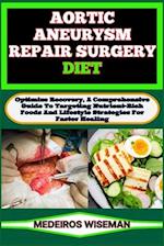 Aortic Aneurysm Repair Surgery Diet