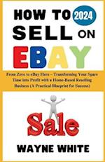 How To Sell On eBay 2024
