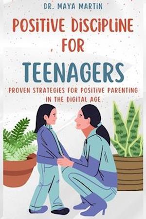 Positive Discipline for Teenagers