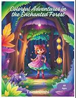 Colorful Adventures in the Enchanted Forest