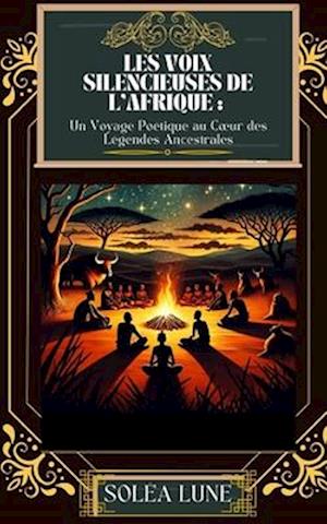 Les Voix Silencieuses de l'Afrique