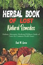 Herbal Book of Lost Natural Remedies