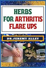 Herbs for Arthritis Flare Ups
