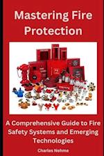 Mastering Fire Protection