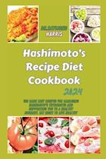 Hashimoto's Recipe Diet Cookbook 2024