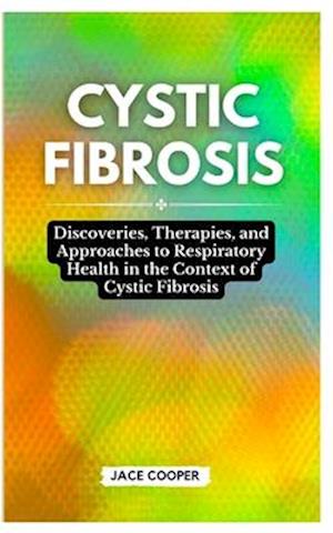 Cystic Fibrosis