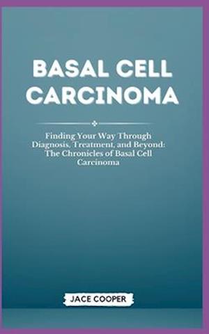 Basal Cell Carcinoma