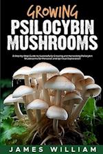 Growing Psilocybin Mushrooms