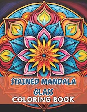 Stained Mandala Glass Coloring Book