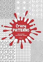 Crazy PATTERNS Relaxing Coloring Book VOL.1