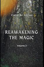 Reawakening the Magic - Volume 2