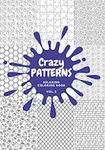 Crazy PATTERNS Relaxing Coloring Book VOL.2