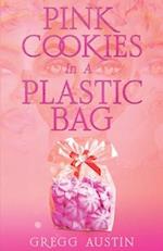 Pink Cookies In A Plastic Bag