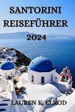 Santorini Reiseführer 2024