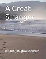 A Great Stranger