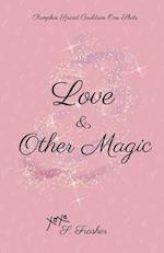 Love and Other Magic