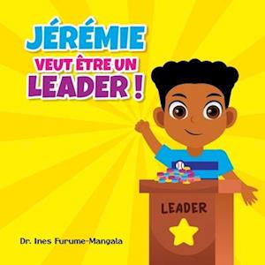 Jérémie Veut Être Un Leader