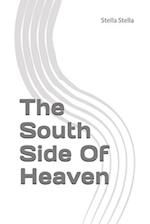 The South Side Of Heaven