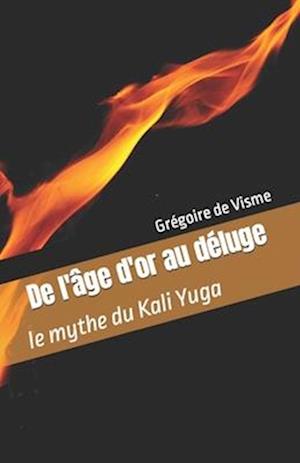 De l'Âge d'or au Déluge