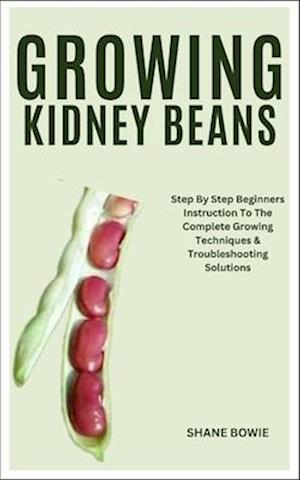 Growing Kidney Beans