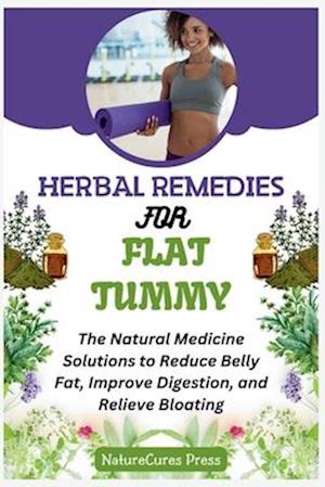 Herbal Remedies for Flat Tummy