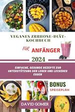 Veganes Zrrhose-Diät-Kochbuch Für Anfänger 2024