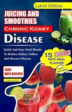 Juicing and Smoothies Chronic Kidney Disease