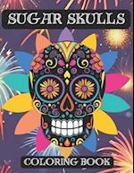 Sugar Skulls Coloring Book for Adults and Teenagers