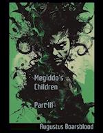 Megiddo's Children - Part III