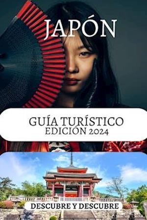 Guía de viaje de Japón 2024-Qué hacer y qué no