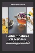 Herbal Tinctures for Beginners